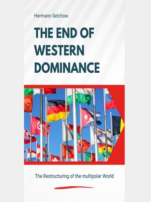 cover image of The End of Western Dominance